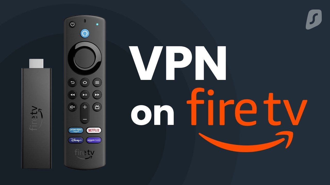 surfshark VPN for Fire TV Stick